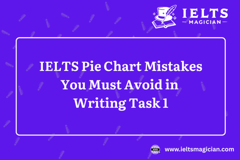 IELTS Pie chart mistake you must avoid in Writing task 1